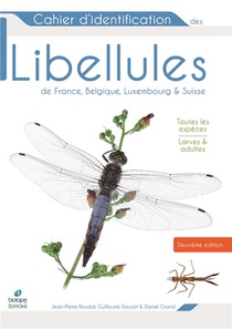 Libellules De France, Belgique, Luxembourg Et Suisse (2e Edition) 