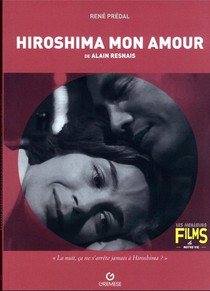 Hiroshima Mon Amour : De Alain Resnais 