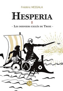 Hesperia T.1 ; La Fuite De Troie 