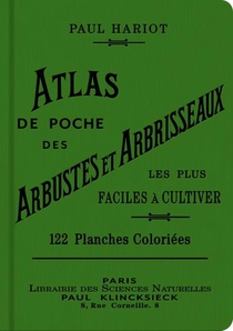 Atlas De Poche Des Arbustes Et Arbrisseaux Les Plus Faciles A Cultiver 