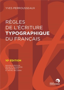 Regles De L'ecriture Typographique Du Francais 