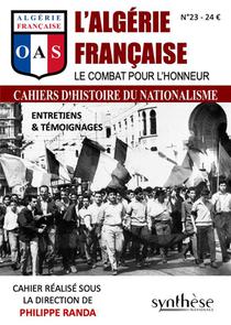 L Algerie Francaise, Le Combat Pour L Honneur - Cahier D Histoire Du Nationalisme N 23 