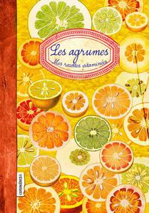 Agrumes - Mes Recettes Vitaminees 