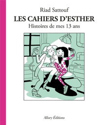 Les Cahiers D'esther T.4 ; Histoires De Mes 13 Ans 