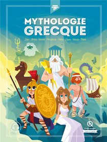 Mythologie Grecque : Zeus - Athena - Hermes - Persephone - Helene - Ulysse - Hercule - Thesee 
