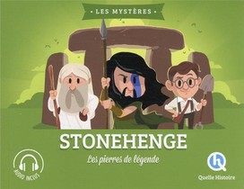 Stonehenge : Les Pierres De Legende 