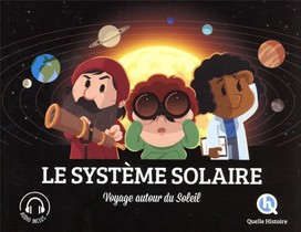 Le Systeme Solaire : Voyage Autour Du Soleil 