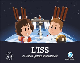 L'iss : La Station Spatiale Internationale 