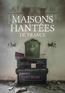 Maisons Hantees De France 