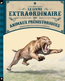 Le Livre Extraordinaire Des Animaux Prehistoriques 