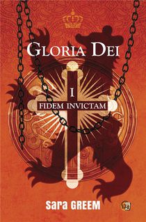 Gloria Dei - Fidem Invictam 