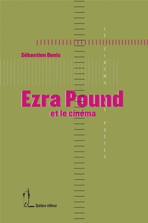Ezra Pound Et Le Cinema 