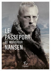 Nansen, Un Passeport Pour Les Apatrides 