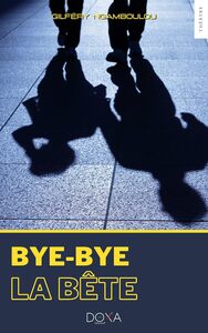 Bye-bye La Bete 