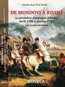 De Mondovi A Rivoli, La 1ere Campagne D'italie, Avril 1796 A Janvier 1797 