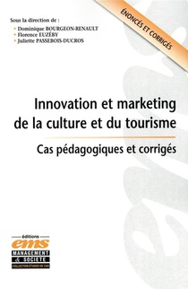 Innovation Et Marketing De La Culture Et Du Tourisme 