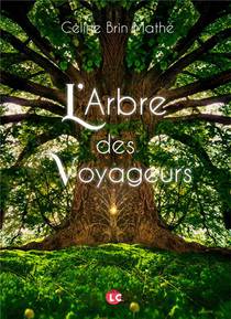 L'arbre Des Voyageurs 