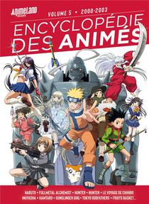 Encyclopedie Des Animes T.5 : De 1999 A 2002 