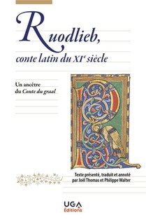 Ruodlieb, Conte Latin Du Xie Siecle : Un Ancetre Du Conte Du Graal 