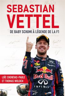 Sebastian Vettel : De Baby Schumi A Legende De La F1 