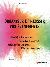 Organiser Et Reussir Vos Evenements (7e Edition) 