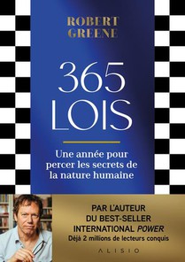 365 Lois : Une Annee Pour Percer Les Secrets De La Nature Humaine 