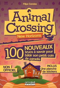 Animal Crossing : 100 Nouveaux Trucs A Savoir Pour Batir Son Petit Coin De Paradis 
