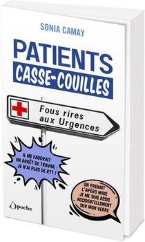 Patients Casse-couilles : Fus Rires Aux Urgences 