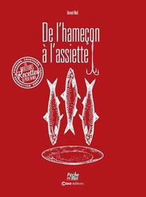 De L'hamecon A L'assiette : La Cuisine De Peche En Mer 