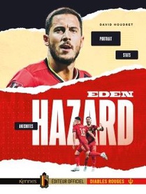 Eden Hazard : Portrait, Anecdotes, Stats 