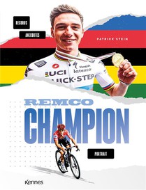 Remco Champion : Portrait, Anecdotes, Stats 