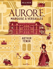 Aurore, Marquise A Versailles 