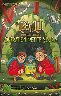 Leo Et Lili : Operation Petite Souris ! 
