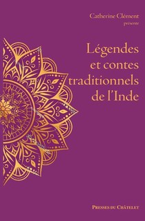 Legendes Et Contes Traditionnels De L'inde 