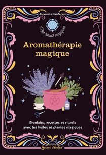 Aromatherapie Magique 