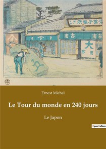 Le Tour Du Monde En 240 Jours - Le Japon 