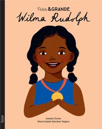Petite & Grande : Wilma Rudolph 