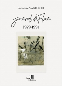 Journal De Fleur : 1979-1991 