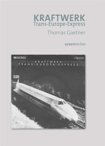 Kraftwerk : Trans-europa-express 