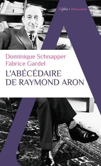 L'abecedaire De Raymond Aron 