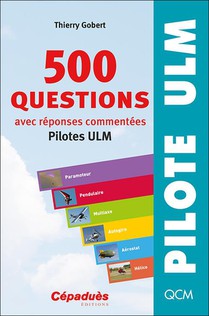 500 Questions Avec Reponses Commentees (pilotes Ulm) 