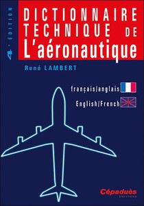 Dictionnaire Technique De L'aeronautique (4e Edition) 