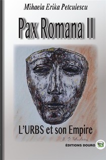 L'urbs Et Son Empire Pax Romana Ii 