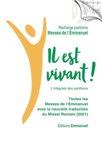 Il Est Vivant ! ; Recharge De Partitions Des Messes De L'emmanuel : Nouvelle Traduction Du Missel Romain (edition 2021) 