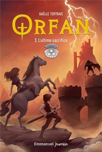 Orfan T.3 : L'ultime Sacrifice 