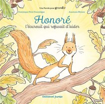 Honore : L'ecureuil Qui Refusait D'aider 