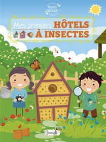 Mes Premiers Hotels A Insectes 
