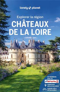 Explorer La Region : Chateaux De La Loire (2e Edition) 