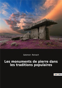 Les Monuments De Pierre Dans Les Traditions Populaires 