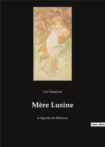Mere Lusine - La Legende De Melusine 